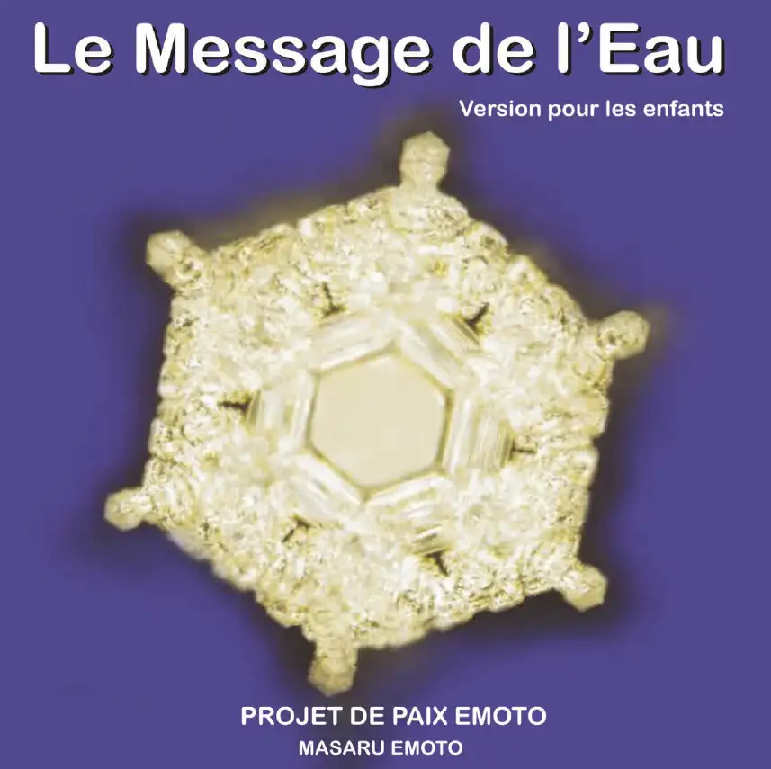 Le message de l'eau Masaru Emoto